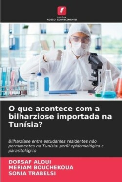 O que acontece com a bilharziose importada na Tunísia?