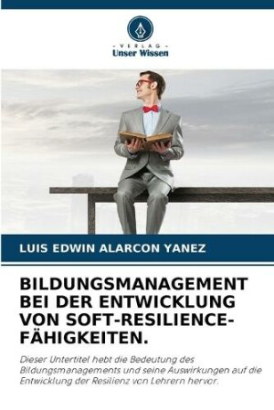 Bildungsmanagement Bei Der Entwicklung Von Soft-Resilience-Fähigkeiten.