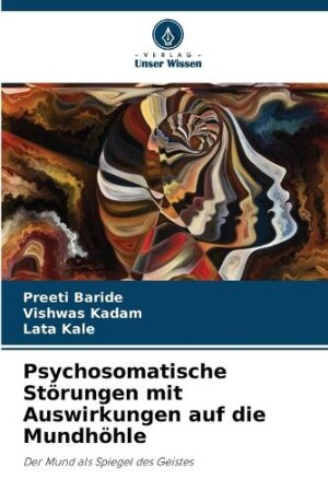 Psychosomatische Störungen mit Auswirkungen auf die Mundhöhle