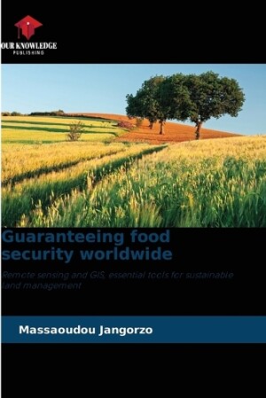 Guaranteeing food security worldwide