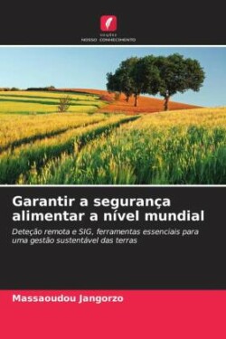 Garantir a segurança alimentar a nível mundial