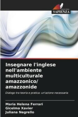 Insegnare l'inglese nell'ambiente multiculturale amazzonico/ amazzonide