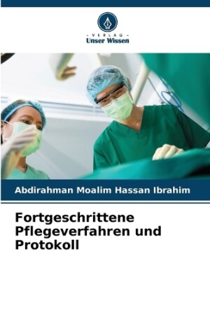 Fortgeschrittene Pflegeverfahren und Protokoll