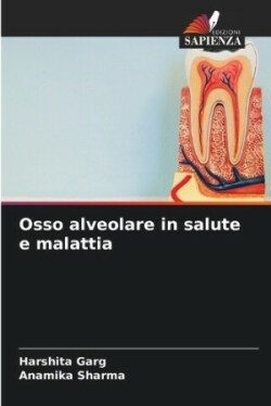 Osso alveolare in salute e malattia