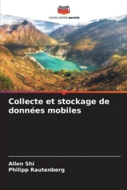 Collecte et stockage de données mobiles