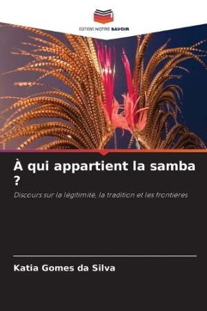 À qui appartient la samba ?