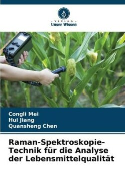 Raman-Spektroskopie-Technik für die Analyse der Lebensmittelqualität