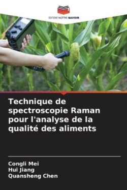 Technique de spectroscopie Raman pour l'analyse de la qualité des aliments