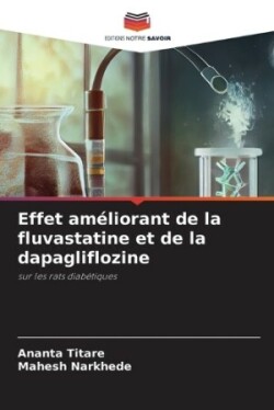 Effet améliorant de la fluvastatine et de la dapagliflozine