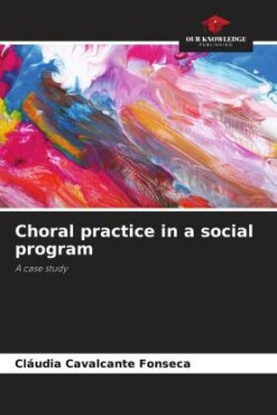 Choral practice in a social program