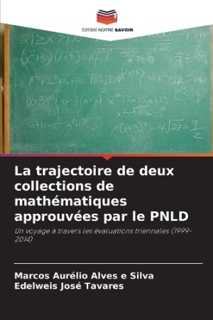 trajectoire de deux collections de mathématiques approuvées par le PNLD