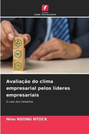 Avaliação do clima empresarial pelos líderes empresariais