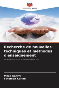 Recherche de nouvelles techniques et méthodes d'enseignement