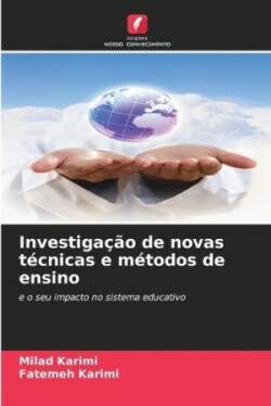 Investigação de novas técnicas e métodos de ensino