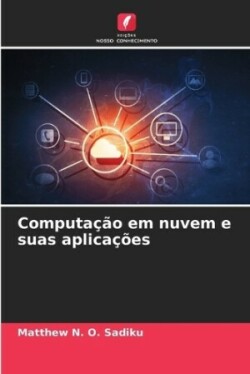 Computação em nuvem e suas aplicações