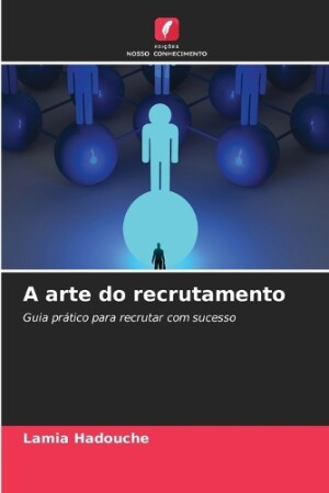 A arte do recrutamento