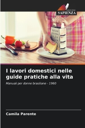 I lavori domestici nelle guide pratiche alla vita