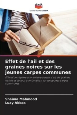 Effet de l'ail et des graines noires sur les jeunes carpes communes