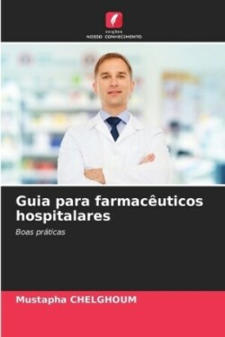 Guia para farmacêuticos hospitalares