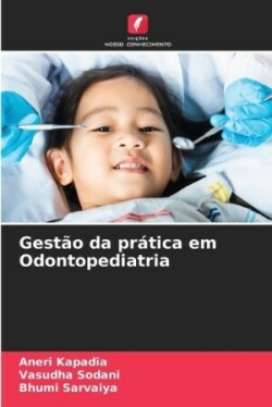 Gestão da prática em Odontopediatria