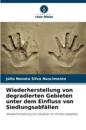 Wiederherstellung von degradierten Gebieten unter dem Einfluss von Siedlungsabfällen