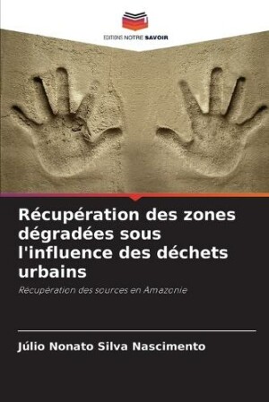 Récupération des zones dégradées sous l'influence des déchets urbains