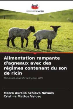 Alimentation rampante d'agneaux avec des régimes contenant du son de ricin