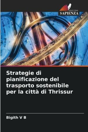 Strategie di pianificazione del trasporto sostenibile per la città di Thrissur