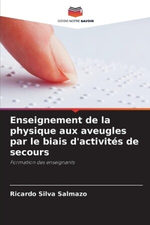 Enseignement de la physique aux aveugles par le biais d'activités de secours