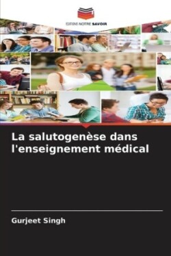 salutogenèse dans l'enseignement médical