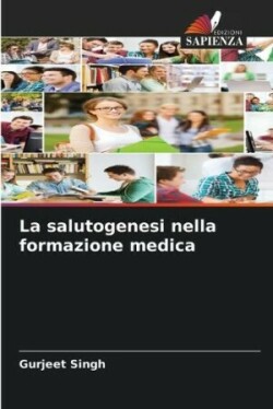 salutogenesi nella formazione medica