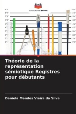 Théorie de la représentation sémiotique Registres pour débutants