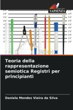 Teoria della rappresentazione semiotica Registri per principianti