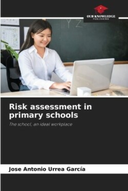 Risk assessment in primary schools