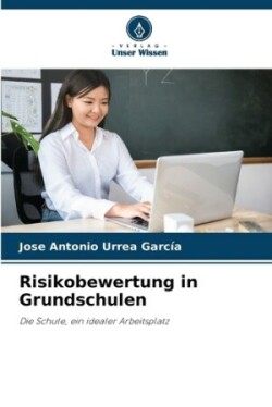 Risikobewertung in Grundschulen