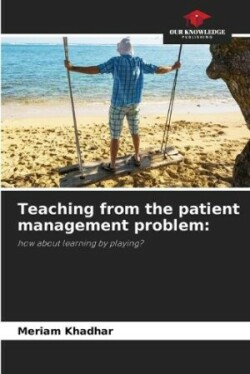 Teaching from the patient management problem