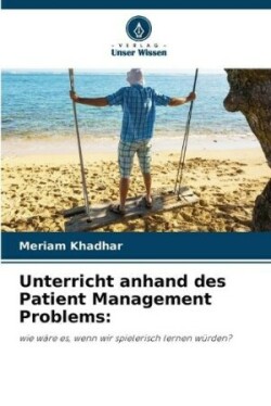 Unterricht anhand des Patient Management Problems