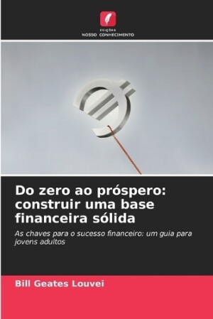 Do zero ao próspero