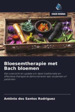 Bloesemtherapie met Bach bloemen