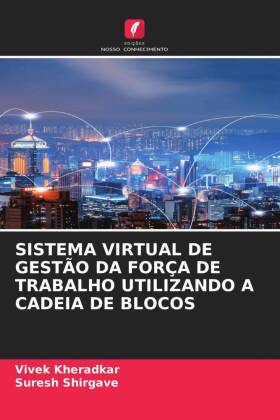 Sistema Virtual de Gestão Da Força de Trabalho Utilizando a Cadeia de Blocos