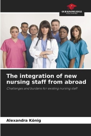 integration of new nursing staff from abroad