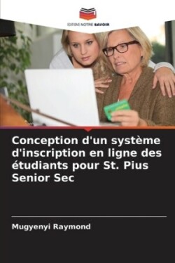 Conception d'un système d'inscription en ligne des étudiants pour St. Pius Senior Sec