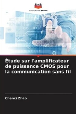 Étude sur l'amplificateur de puissance CMOS pour la communication sans fil