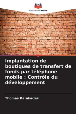 Implantation de boutiques de transfert de fonds par téléphone mobile