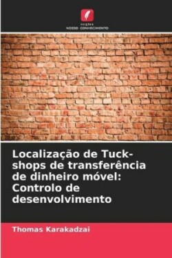 Localização de Tuck-shops de transferência de dinheiro móvel