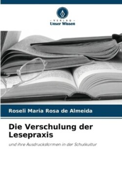 Verschulung der Lesepraxis