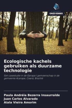 Ecologische kachels gebruiken als duurzame technologie