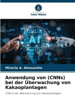 Anwendung von (CNNs) bei der Überwachung von Kakaoplantagen