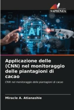 Applicazione delle (CNN) nel monitoraggio delle piantagioni di cacao