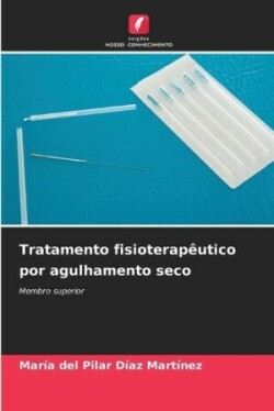 Tratamento fisioterapêutico por agulhamento seco